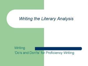Writing the Literary Analysis Writing Dos and Donts