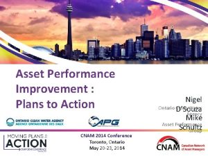 Asset Performance Improvement Plans to Action CNAM 2014