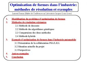 Optimisation de formes dans lindustrie mthodes de rsolution