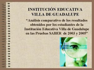 INSTITUCIN EDUCATIVA VILLA DE GUADALUPE Anlisis comparativo de