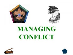 MANAGING CONFLICT 0 MANAGING CONFLICT 1 2 Ways