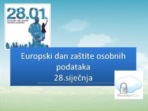 Europski dan zatite osobnih podataka 28 sijenja to