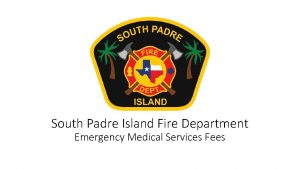 South Padre Island Fire Department Emergency Medical Services