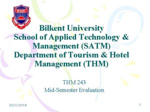 Bilkent University School of Applied Technology Management SATM