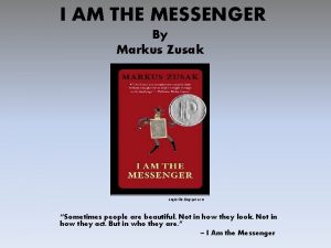 I AM THE MESSENGER By Markus Zusak angieville