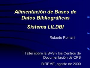 Alimentacin de Bases de Datos Bibliogrficas Sistema LILDBI