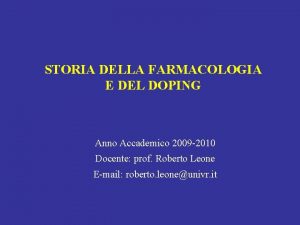 STORIA DELLA FARMACOLOGIA E DEL DOPING Anno Accademico