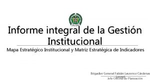 Informe integral de la Gestin Institucional Mapa Estratgico