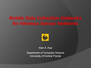 Mobile Data Collection Networks for Wireless Sensor Networks