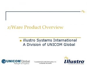 zWare Product Overview n illustro Systems International A