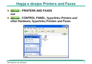 Hapja e dosjes Printers and Faxes PRINTERS AND