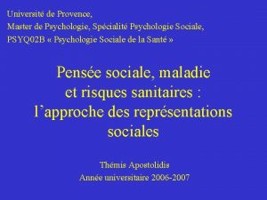 Universit de Provence Master de Psychologie Spcialit Psychologie