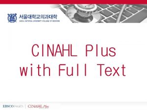 Cinahl plus with full text