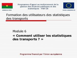 BURKINA FASO Programme dappui au renforcement de la