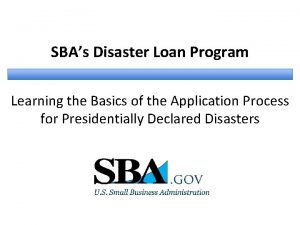 SBAs Disaster Loan Program Learning the Basics of