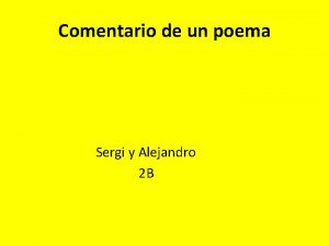 Comentario de un poema Sergi y Alejandro 2