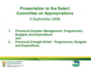 Presentation to the Select Committee on Appropriations 2