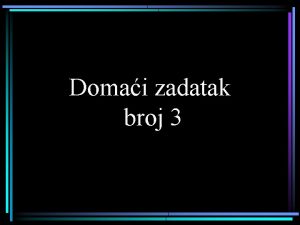 Domai zadatak broj 3 h WWW g www