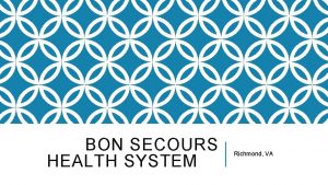 BON SECOURS HEALTH SYSTEM Richmond VA Bon Secours