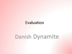 Evaluation Danish Dynamite Overall Lovely with our flags