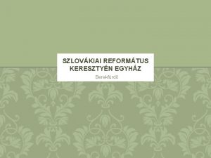 SZLOVKIAI REFORMTUS KERESZTYN EGYHZ Berekfrd TRIANON CSEHSZLOVKIAI REFORMTUS