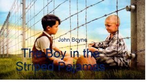 John Boyne The Boy in the Striped Pajamas