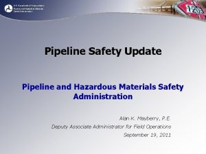 U S Department of Transportation Pipeline and Hazardous