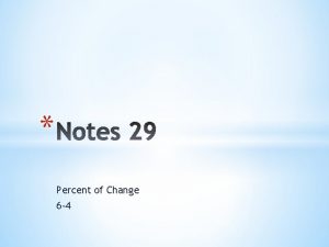 Percent of Change 6 4 Vocabulary Percent of