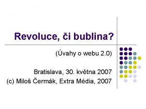 Revoluce i bublina vahy o webu 2 0
