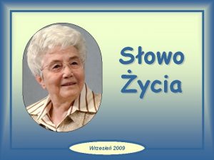 Sowo ycia Wrzesie 2009 Starajcie si najpierw o