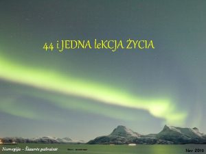 44 i JEDNA le KCJA YCIA Norvegija iaurs