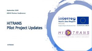 September 2020 MOVE Partner Conference HITRANS Pilot Project