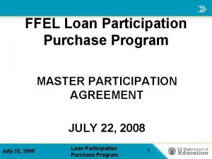 FFEL Loan Participation Purchase Program MASTER PARTICIPATION AGREEMENT