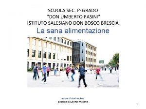 SCUOLA SEC I GRADO DON UMBERTO PASINI ISTITUTO