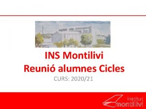 INS Montilivi Reuni alumnes Cicles CURS 202021 ndex