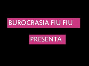 BUROCRASIA FIU PRESENTA COSAS de la BEACH II