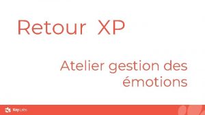 Retour XP Atelier gestion des motions Anim par