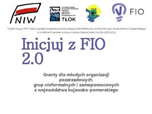 Inicjuj z FIO 2 0 Granty dla modych