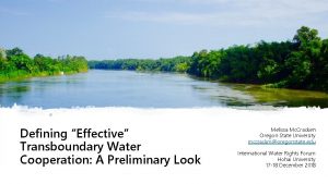 Defining Effective Transboundary Water Cooperation A Preliminary Look