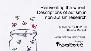 Reinventing the wheel Descriptions of autism in nonautism