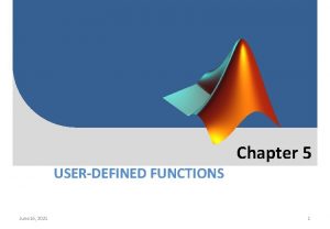 USERDEFINED FUNCTIONS June 16 2021 Chapter 5 1