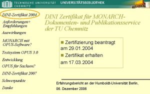 DINIZertifikat 2004 Anforderungen Empfehlungen Auswirkungen MONARCH mit OPUSSoftware