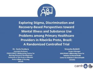 Exploring Stigma Discrimination and RecoveryBased Perspectives toward Mental