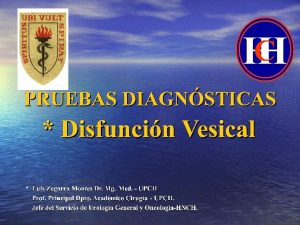 DISFUNCIN VESICAL Vejiga neurognica Vejiga neurogena Vejiga neuropatica