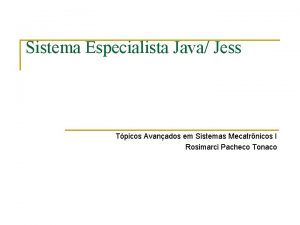 Sistema Especialista Java Jess Tpicos Avanados em Sistemas