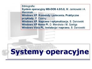 Bibliografia System operacyjny MSDOS 4 05 0 M