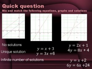 Quick question Mix and match the following equations