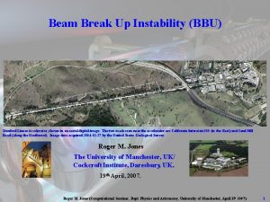 Beam Break Up Instability BBU Stanford Linear Accelerator