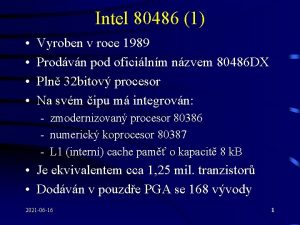 Intel 80486 1 Vyroben v roce 1989 Prodvn