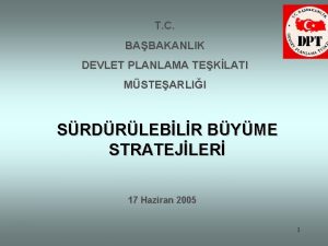 T C BABAKANLIK DEVLET PLANLAMA TEKLATI MSTEARLII SRDRLEBLR